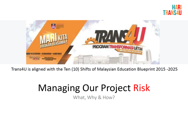 Slide Hari Trans4U 2016: Managing Our Project Risk